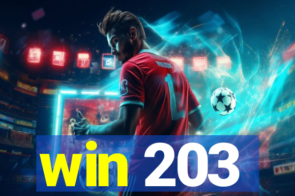 win 203